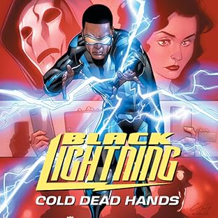Black Lightning: Cold Dead Hands (2017-2018)