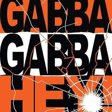 Gabba Gabba Hey! The Graphic Story Of The Ramones