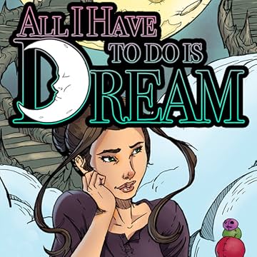 All I Have to do is Dream