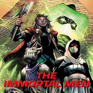 Immortal Men (2017-2018)
