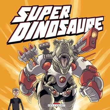 Super dinosaure
