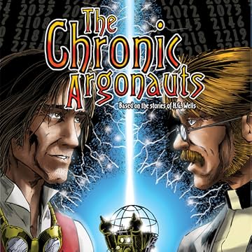 H.G. Wells' The Chronic Argonauts