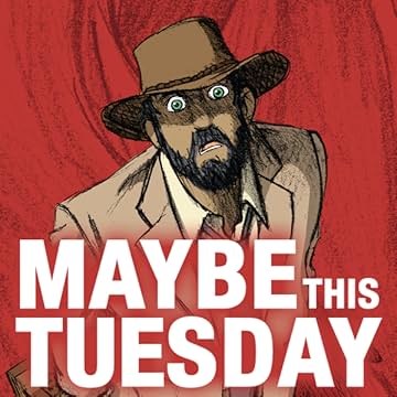 Maybe this Tuesday