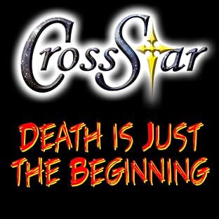 CrossStar, Vol. 1: Death is Just the Beginning