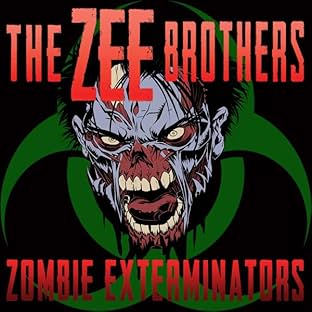 The Zee Brothers : Zombie Exterminators