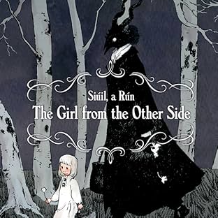 The Girl From the Other Side: Siúil, a Rún