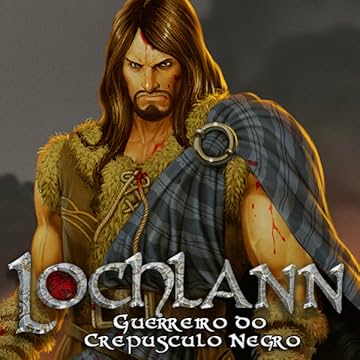 Lochlann: Guerreiro do Crepúsculo Negro