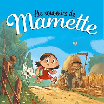 Les souvenirs de Mamette
