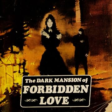 The Dark Mansion of Forbidden Love (1971-1974)