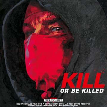 Kill or Be Killed 