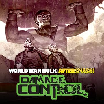 World War Hulk Aftersmash: Damage Control