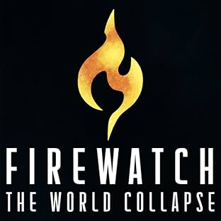 Firewatch: The World Collapse