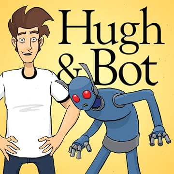 Hugh and Bot