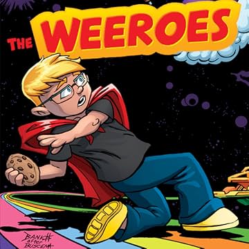 The Weeroes: The Beginning