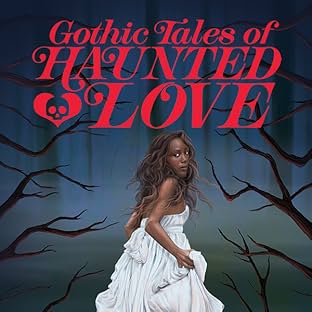 Gothic Tales of Haunted Love