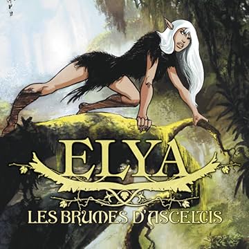 Elya, les Brumes d'Asceltis
