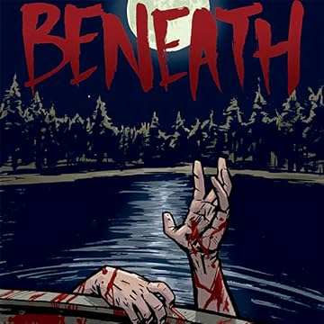 Beneath: The Prequel