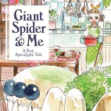 Giant Spider & Me: A Post-Apocalyptic Tale