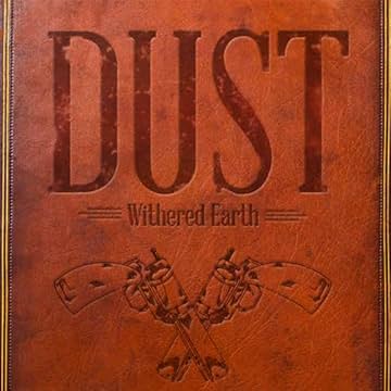 Dust: Withered Earth
