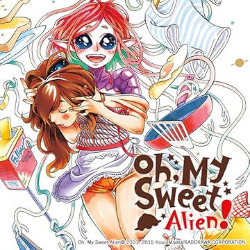 Oh, My Sweet Alien!