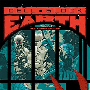 Cell Block Earth and Other Stories
