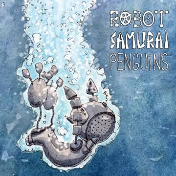 Robot Samurai Penguins