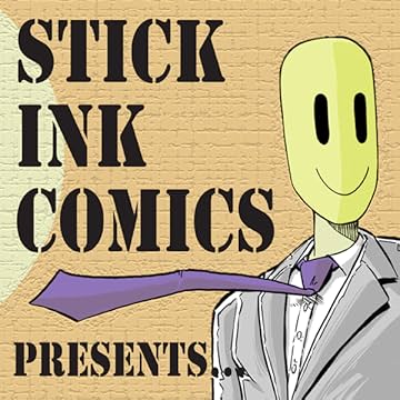 Stick Ink Comics Presents...