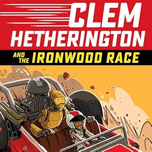 Clem Hetherington and the Ironwood Race