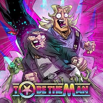 To Be The Man: Evil Ain't Good