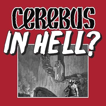 Cerebus in Hell?