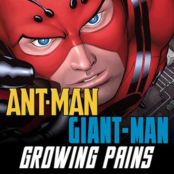 Ant-Man/Giant-Man: Growing Pains