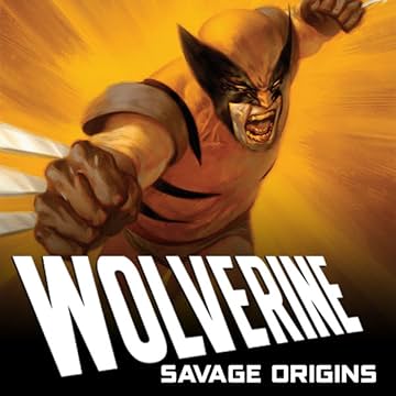 Wolverine: Savage Origins