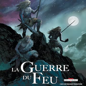 La Guerre du Feu