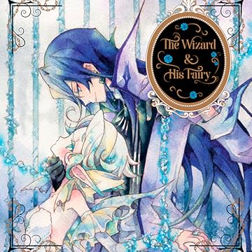 The Wizard and His Fairy