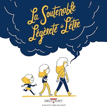 La Soutenable légèreté de l'être