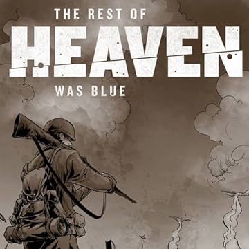 The Rest of Heaven Was Blue