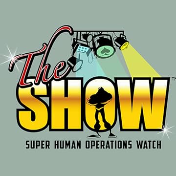 The S.H.O.W.: Super Human Operations Watch