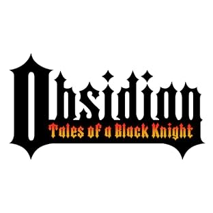 Obsidian - Tales of a Black Knight