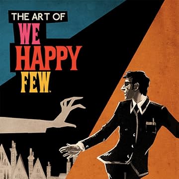 The Art of We Happy Few