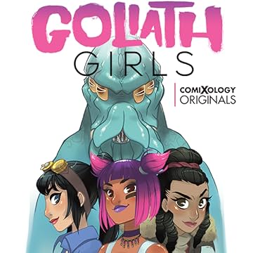 Goliath Girls (comiXology Originals)