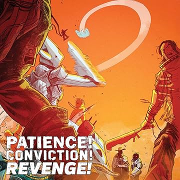 Patience! Conviction! Revenge!