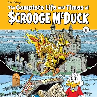 The Complete Life and Times of Scrooge McDuck