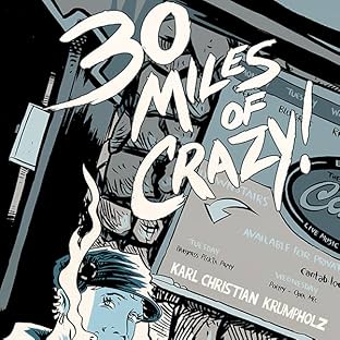 30 Miles of Crazy!