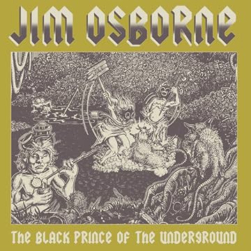 Jim Osborne: The Black Prince of the Underground