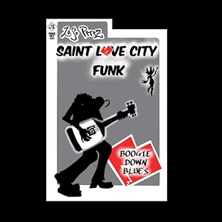 Saint Love City Funk: Boogie Down Blues