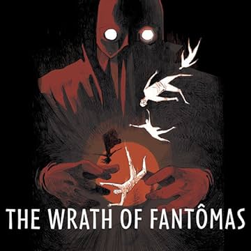 The Wrath of Fantômas