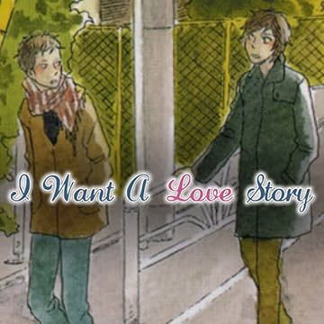 I Want a Love Story