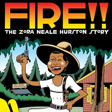 Fire!!: the Zora Neale Hurston Story
