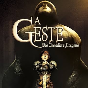 La Geste des Chevaliers Dragons