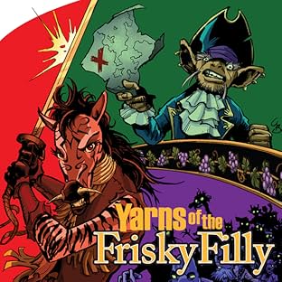 Yarns of the Frisky Filly: Tales of Glory